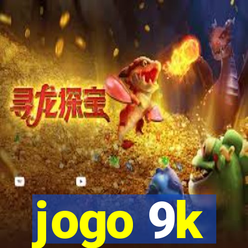 jogo 9k